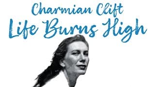 Charmian Clift - Life Burns High Trailer