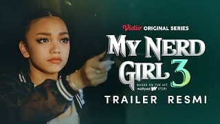 My Nerd Girl 3 | Trailer Resmi | Naura Ayu, Devano Danendra, Fadi Alaydrus