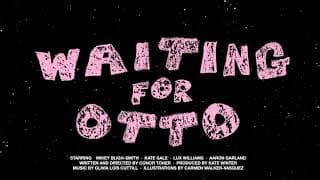 Waiting for Otto OFFICIAL TRAILER