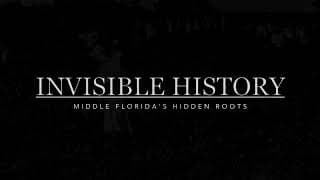 Invisible History: Middle Florida's Hidden Roots l preview