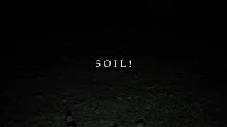 SOIL! trailer