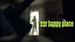 Our Happy Place | Official Trailer | Horror Brains