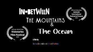 In-Between the Mountains and the Ocean -Trailer