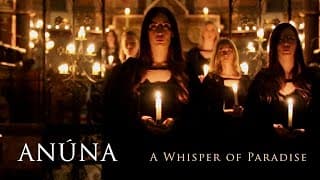 ANÚNA : A Whisper of Paradise TRAILER
