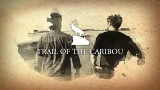 Trail of the Caribou airing July 1st on CBC TV at 9:30 p.m. (NL time)
