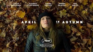 "April in Autumn" - Official Cannes Festival Market Trailer