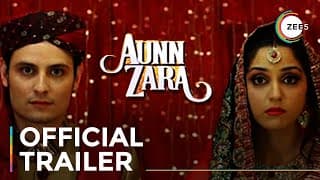 Aunn Zara | Official Trailer | Osman Khalid Butt | Maya Ali | Streaming Now On ZEE5