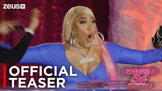 Baddies East Auditions | Teaser | Zeus