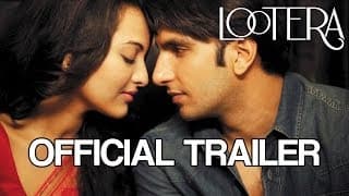 Lootera - Official Theatrical Trailer
