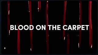 Blood on the Carpet - Official Trailer