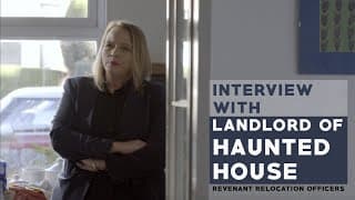 Interview with Landlord of Haunted House