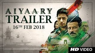 Aiyaary Trailer  | Neeraj Pandey | Sidharth Malhotra | Manoj Bajpayee | Releases 16th February 2018