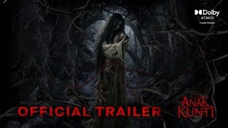 ANAK KUNTI - Official Trailer