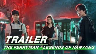 Official Trailer: The Ferryman · Legends of Nanyang | 灵魂摆渡·南洋传说 | iQiyi Original