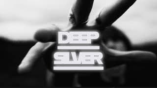 DEEP SILVER: OFFICIAL TRAILER #1