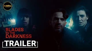 Blades in the Darkness | Official Trailer