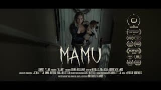 MAMU (Award-winning Horror Short starring Emma Bellomy, "The Strangers: Prey at Night")