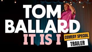 Tom Ballard: IT IS I | Stand Up Comedy Special | Trailer