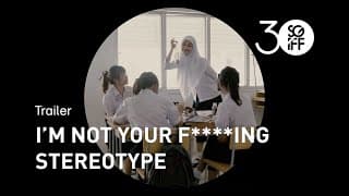 I’m Not Your F***ing Stereotype Trailer | SGIFF 2019