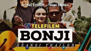 Telefilem BONJI lakonan Along Ezendy, Mimi Ernida, Liza Abdullah, Kazar Saisi dan Joey Daud. REAKSI