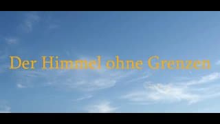Offizieller Trailer für den Kurzfilm "Der Himmel ohne Grenzen"