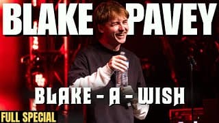 Blake Pavey: Blake-A-Wish | Full Special (2025)