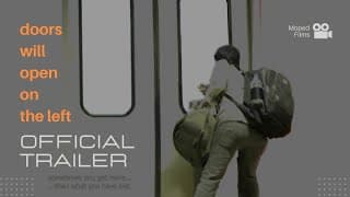 Doors Will Open on the Left | Trailer |