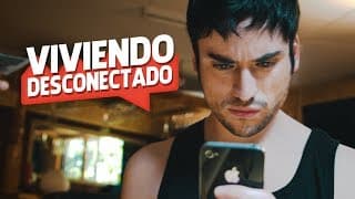 VIVIENDO DESCONECTADO  :  Trailer  |  #ViviendoDesconectado