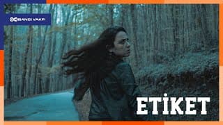 Etiket I Kısa Film | 2019 Finalist