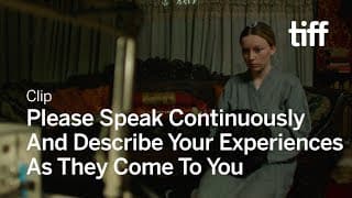 PLEASE SPEAK CONTINUOUSLY AND DESCRIBE YOUR EXPERIENCES AS THEY COME TO YOU Clip | TIFF 2019