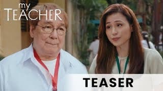 Teaser | My Teacher | Joey De Leon and Toni Gonzaga
