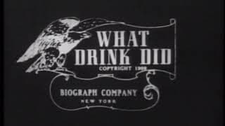 What Drink Did (1909) Short, Drama Short Silent Film