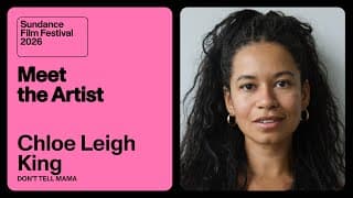 Meet the Artist 2026: Chloe Leigh King on “DON’T TELL MAMA”