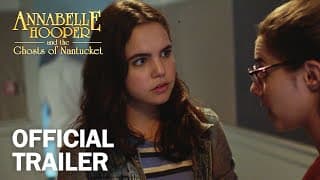 Annabelle Hooper & the Ghosts of Nantucket - Official Trailer - MarVista Entertainment