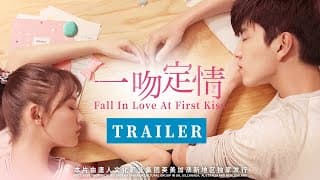 Fall In Love at First Kiss-Official Trailer 2019