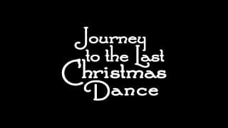 Journey to the Last Christmas Dance - Trailer