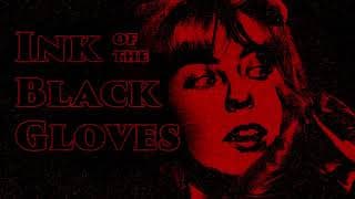 Ink of the Black Gloves Trailer