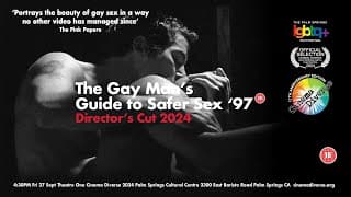 Gay Man's Guide To Safer Sex 97 - 2024  Director's Cut trailer