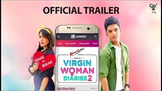Virgin Woman Diaries - SEASON 2 | TRAILER | FrogsLehren | Kabir Sadanand | HD