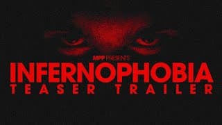 Infernophobia - Teaser Trailer - 2024