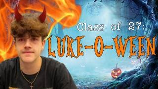 Class of 27: Luke-O-Ween