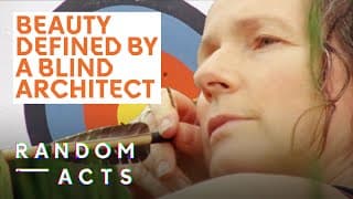 A blind woman on beauty | Beyond Beauty by Tyro Heath & Ellen Pearson | Short Art Film | Random Acts
