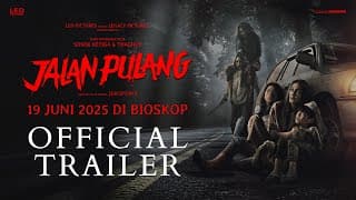 OFFICIAL TRAILER | JALAN PULANG