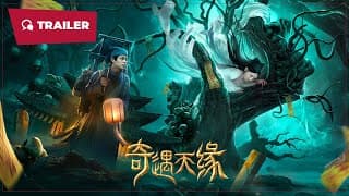 Strange Encounter (奇遇天缘, 2023) || Trailer 2 || New Chinese Movie