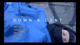 Down A Cent - Short Film