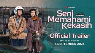 Seni Memahami Kekasih - Official Trailer