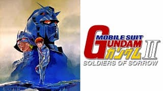 Mobile Suit GUNDAM II: Soldiers of Sorrow ｢Official Trailer (JP)｣