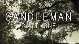 Candleman: Part One - Final Trailer