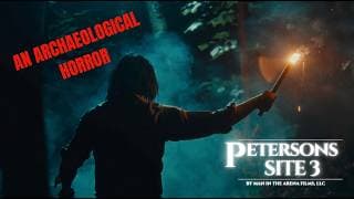 SEED & SPARK PETERSONS: Site 3 AN ARCHAEOLOGICAL HORROR