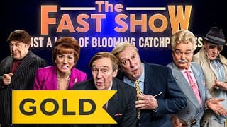 NEW & EXCLUSIVE The Fast Show: Just a Load of Blooming Catchphrases | August 29th 9pm | Gold